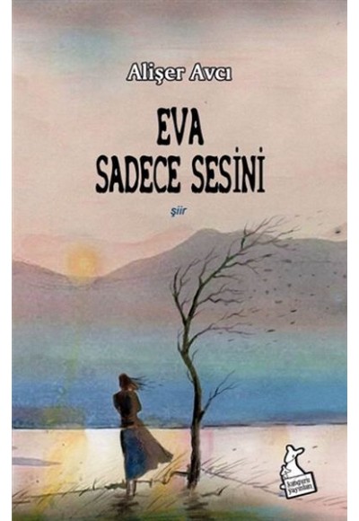 Eva Sadece Sesini