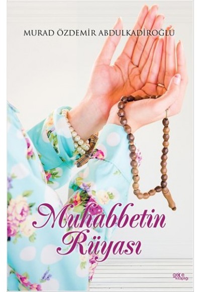 Muhabbetin Rüyası