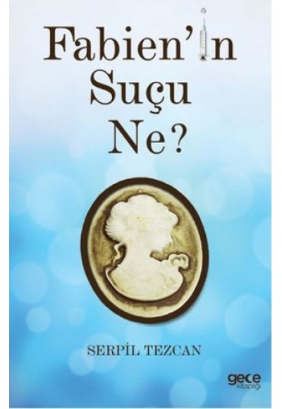 Fabien'in Suçu Ne?