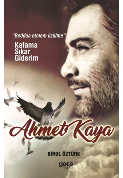 Ahmet Kaya - Kafama Sıkar Giderim