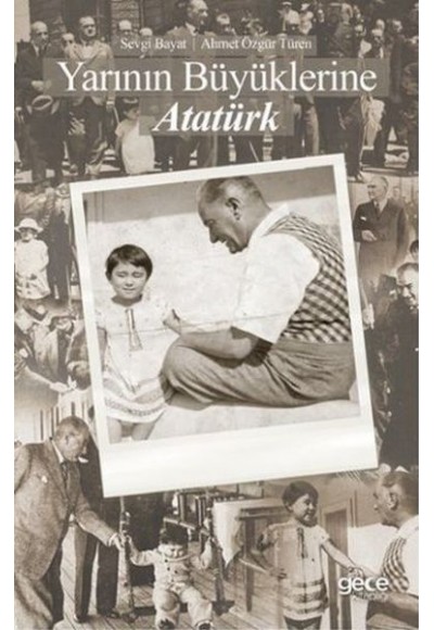 Yarının Büyüklerine Atatürk