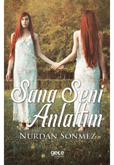Sana Seni Anlattım