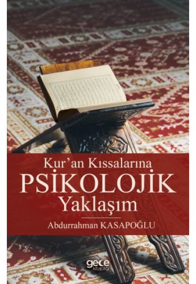 Kur'an Kıssalarına Psikolojik Yaklaşım