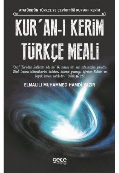 Kur'an-ı Kerim Türkçe Meali (Atatürk'ün Türkçe'ye Çevirttiği Kur'an-ı Kerim)