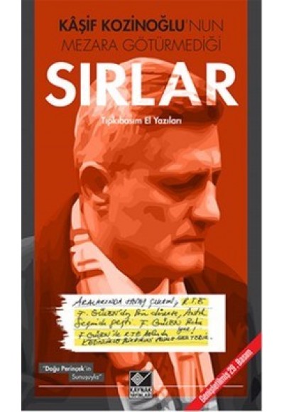 Kaşif Kozinoğlu'nun Mezara Götürmediği Sırlar (El Yazıları Tıpkıbasım)