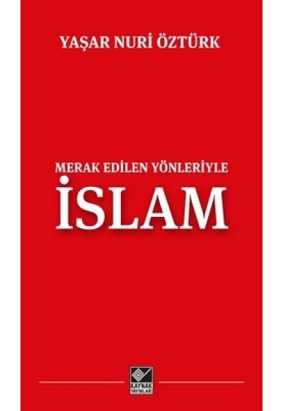 Merak Edilen Yönleriyle İslam