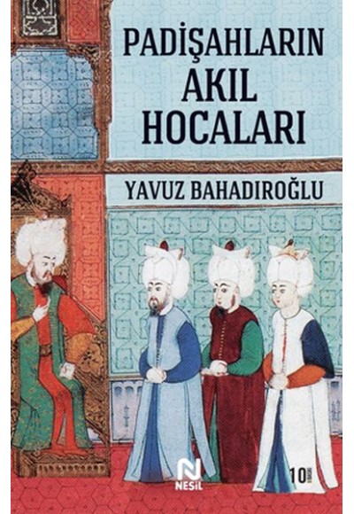 Padişahların Akıl Hocaları
