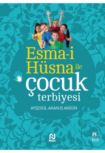 Esma-i Hüsna ile Çocuk Terbiyesi