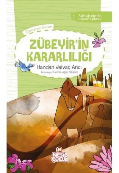 Sahabelerle Değerler Eğitimi 2.Set Zübeyirin Kararlılığı