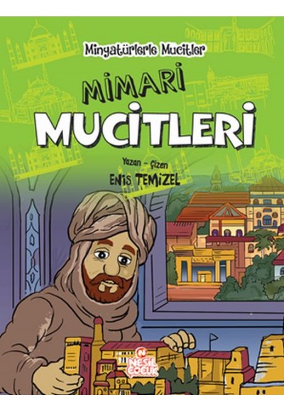 Minyatürlerle Mucitler - Mimari Mucitleri (Ciltli)