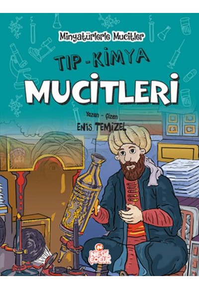 Minyatürlerle Mucitler - Tıp - Kimya Mucitleri (Ciltli)