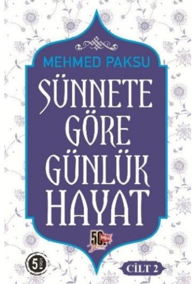 Sünnete Göre Günlük Hayat - (Cilt 2)