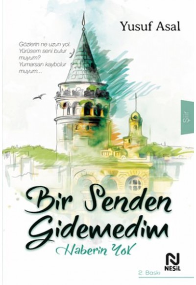 Bir Senden Gidemedim Haberin Yok
