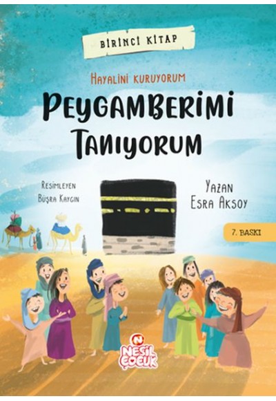 Peygamberimi Tanıyorum - Dünyayı Değiştiren Çocuk 1