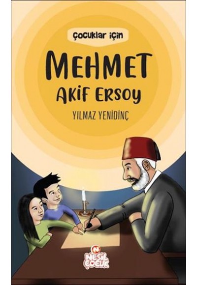 Çocuklar İçin Mehmet Akif Ersoy