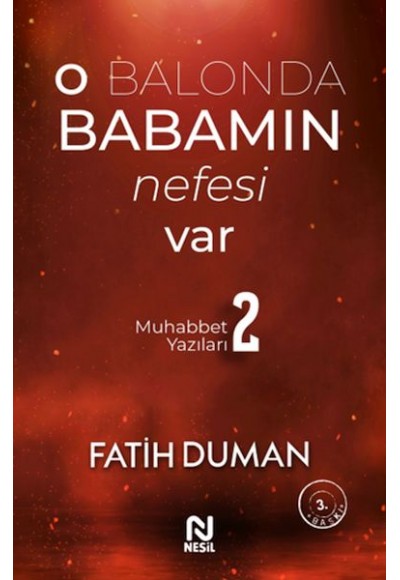 O Balonda Babamın Nefesi Var - Muhabbet Yazıları 2