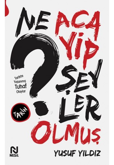Ne Acayip Şeyler Olmuş