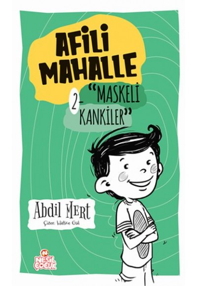 Maskeli Kankiler - Afili Mahalle 2