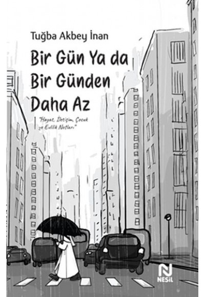 Bir Gün Ya da Bir Günden Daha Az