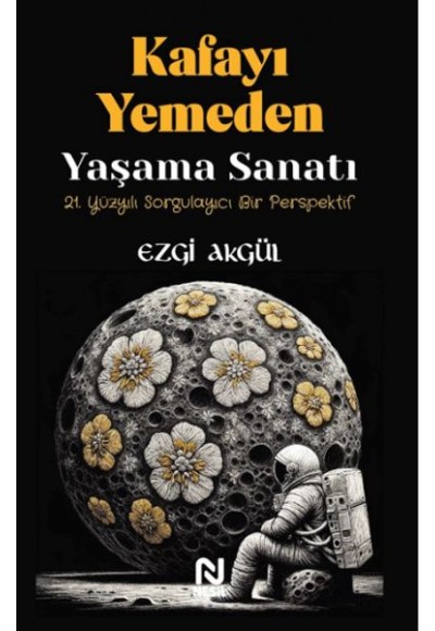 Kafayı Yemeden Yaşama Sanatı