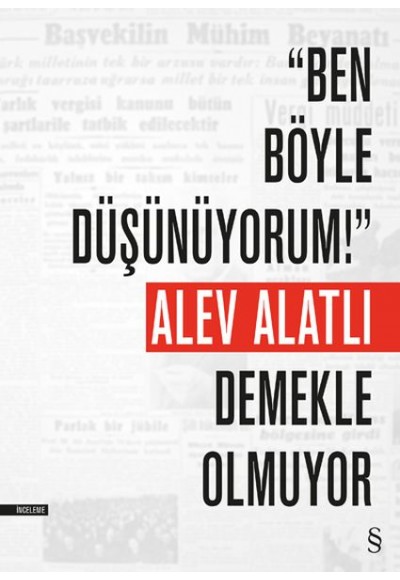 Ben Böyle Düşünüyorum! Demekle Olmuyor