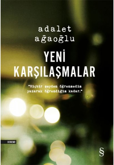 Yeni Karşılaşmalar