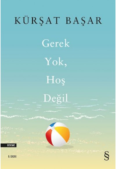 Gerek Yok, Hoş Değil