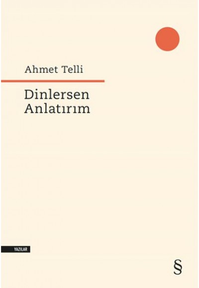 Dinlersen Anlatırım