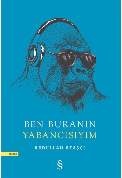Ben Buranın Yabancısıyım