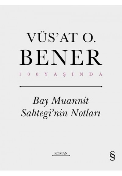 Bay Muannit Sahtegi’nin Notları