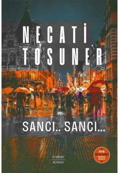 Sancı.. Sancı… 1978 Türk Dil Kurumu Roman Ödülü