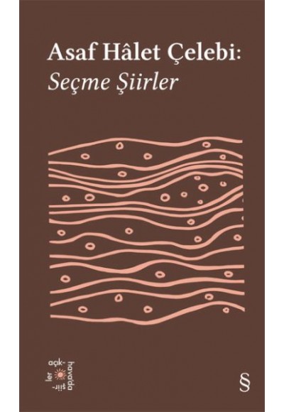 Asaf Hâlet Çelebi:  Seçme Şiirler