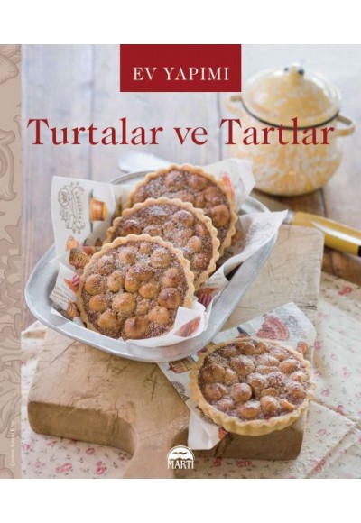 Ev Yapımı Turtalar ve Tartlar