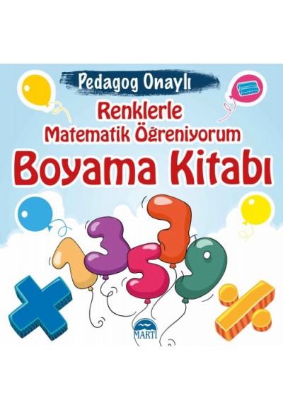 Pedagog Onaylı - Renklerle Matematik Öğreniyorum Boyama Kitabı
