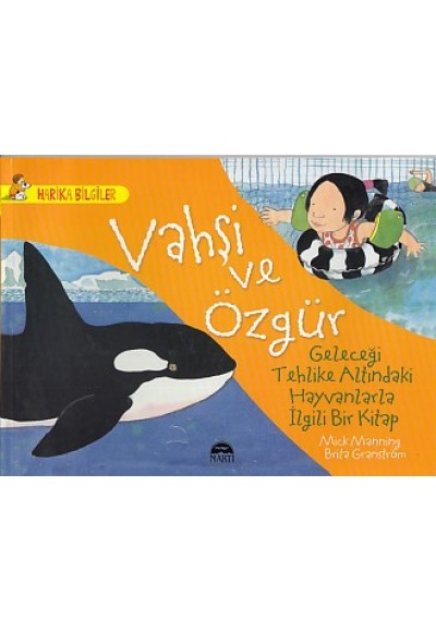 Harika Bilgiler - Vahşi ve Ögzür