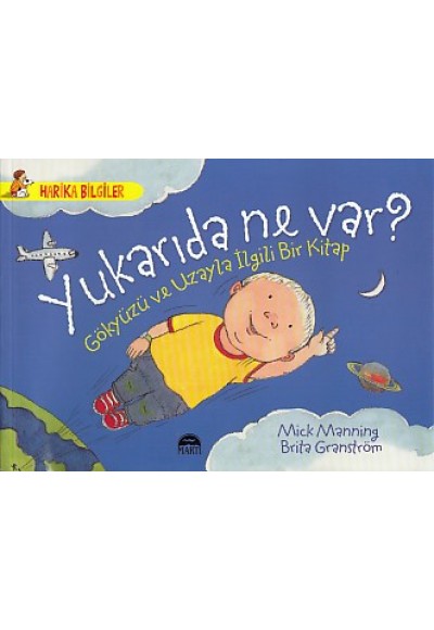 Harika Bilgiler - Yukarıda Ne Var?