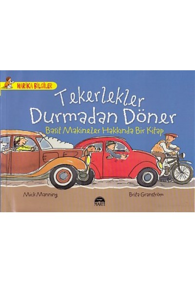Harika Bilgiler - Tekerlekler Durmadan Döner