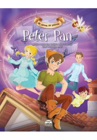 Peter Pan Bir Varmış Bir Yokmuş (Ciltli)