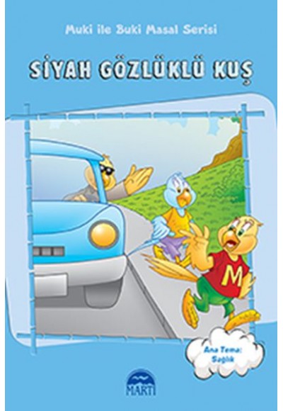 Muki ile Puki Masal Serisi - Siyah Gözlüklü Kuş
