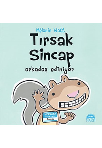 Tırsak Sincap - Arkadaş Ediniyor (Ciltli)