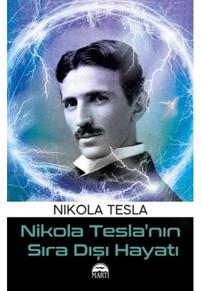 Nikola Tesla’nın Sıra Dışı