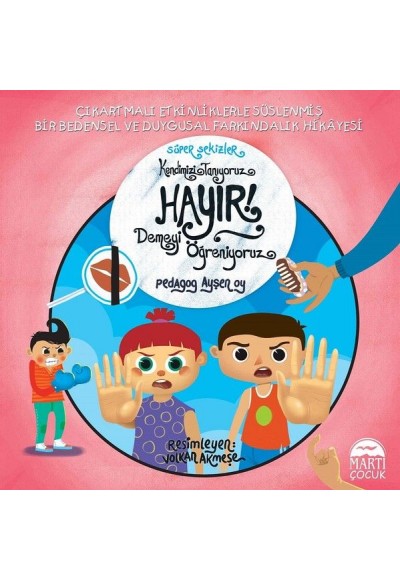 Kendimizi Tanıyoruz Hayır Demeyi Öğreniyoruz - Süper Sekizler