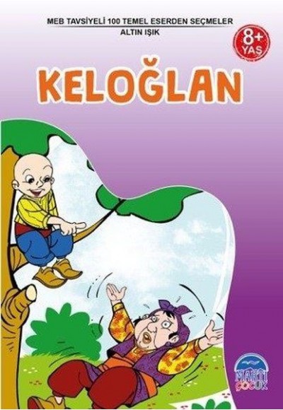 MEB Tavsiyeli 100 Temel Eserden Seçmeler - Keloğlan