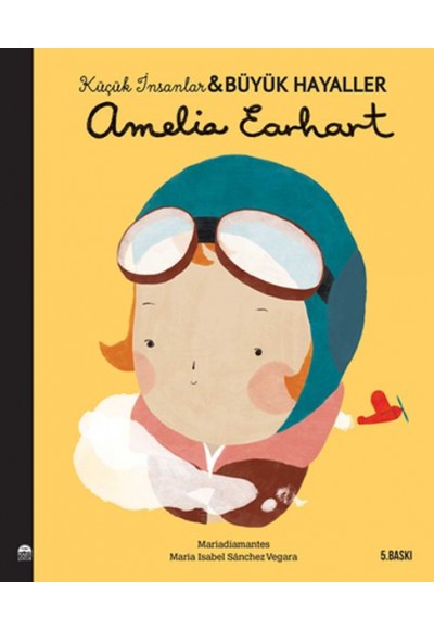 Amelia Earhart-Küçük İnsanlar ve Büyük Hayaller