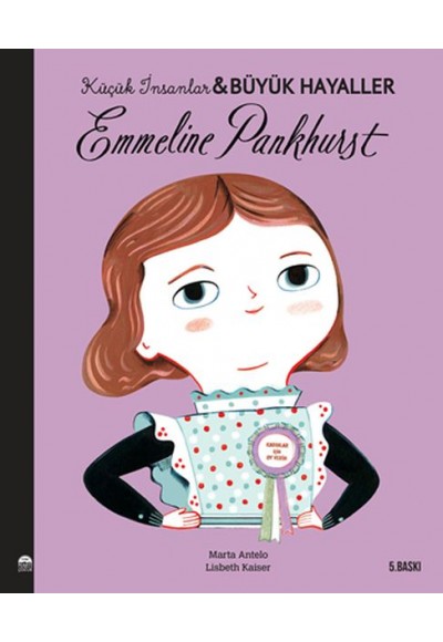 Emmeline Pankhurst-Küçük İnsanlar ve Büyük Hayaller