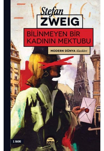 Modern Dünya Klasikleri - Bilinmeyen Bir Kadının Mektubu