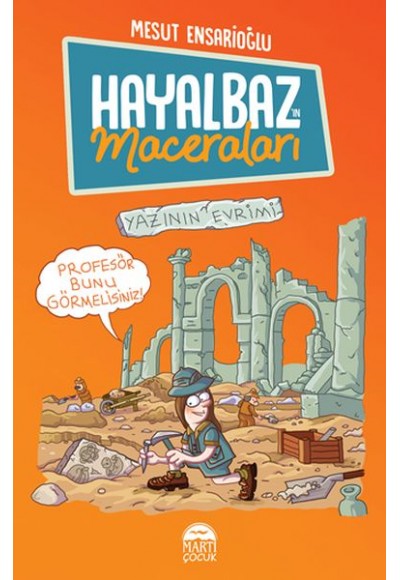 Hayalbaz’ın Maceraları 3 - Yazının Evrimi