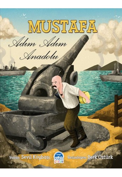 Mustafa Adım Adım Anadolu