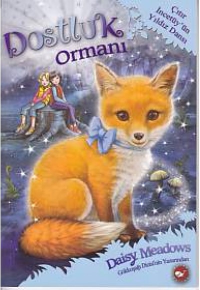 Dostluk Ormanı 7 - Çıtır İncetüyün Yıldız Dansı