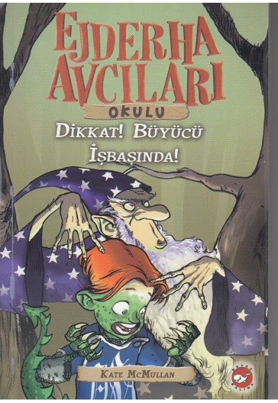 Ejderha Avcıları Okulu 11 Dikkat! Büyücü İş Başında